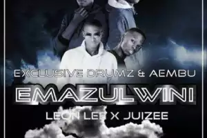 Exclusive Drumz - Emazulwini (Cover) Ft. Leon Lee,Juizee & Aembu